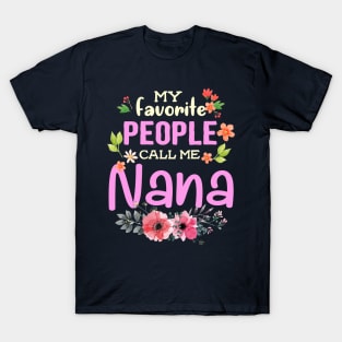 My Favorite People Call Me Nana T-Shirt